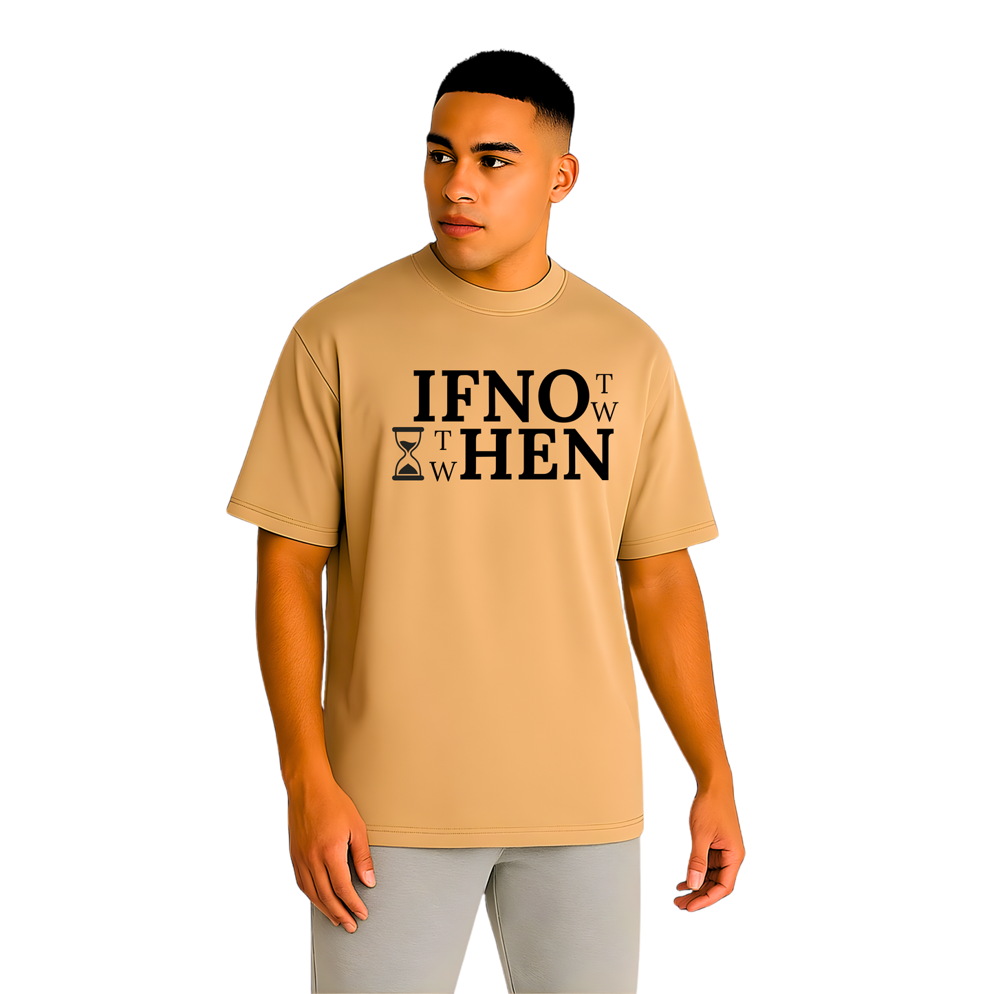 IF NOT NOW THEN WHEN Oversized T-Shirt