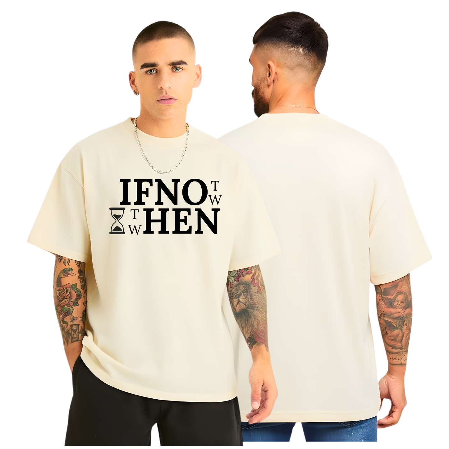 IF NOT NOW THEN WHEN Oversized T-Shirt
